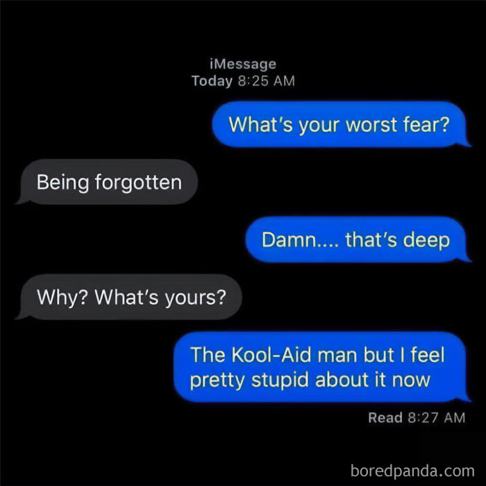 Text message exchange with a joke about worst fear featuring mocking posts jokes memes humor in blue and gray chat bubbles.