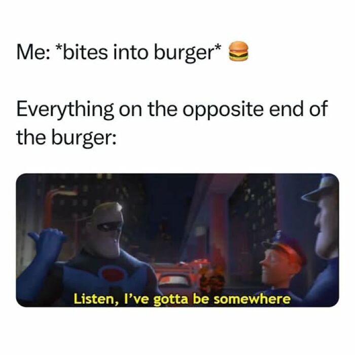 Meme showing a humorous burger bite struggle with a nostalgic animated character saying, "Listen, I’ve gotta be somewhere."