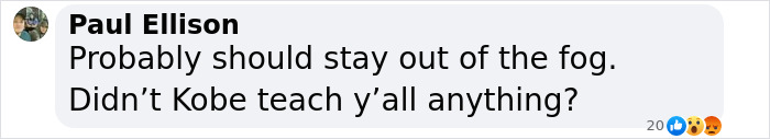 Comment by Paul Ellison advising to stay out of the fog referencing Kobe, relating to famous drummer plane crash safety discussion.