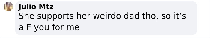 Comment from Julio Mtz criticizing support for a family member, related to Miley Cyrus' sister Noah's revealing look controversy.