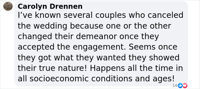 Comment by Carolyn Drennen about couples canceling weddings due to changed demeanor after engagement, discussing true nature.