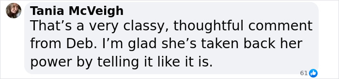 Comment from Tania McVeigh praising Deborra-Lee Furness for regaining power in journey of betrayal and divorce filing.