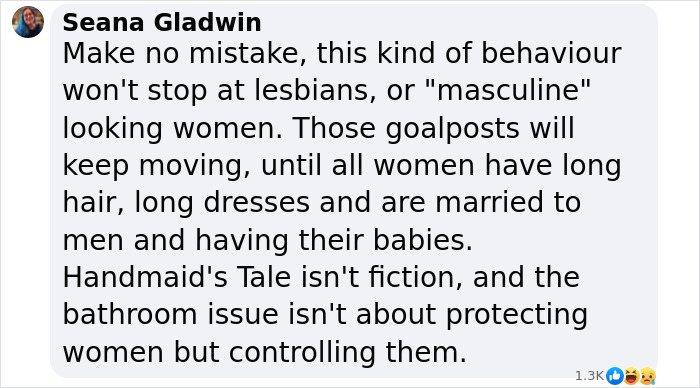 Comment by Seana Gladwin discussing behavior targeting lesbians and bathroom issues as a form of control over women.