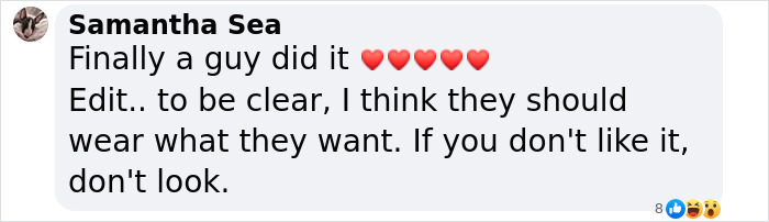 User comment saying finally a guy did it with heart emojis and supporting wearing what they want without judgment.