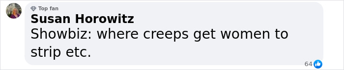 Comment by Susan Horowitz criticizing showbiz for exploiting women, mentioning stripping related to Bond girl auditions.