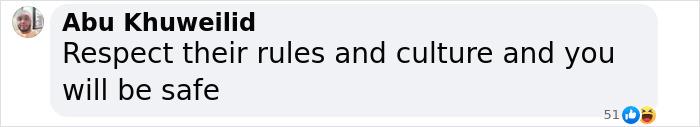 Screenshot of a Facebook comment advising to respect rules and culture to stay safe in UAE. Screenshot of a Facebook comment advising to respect rules and culture to stay safe in UAE.