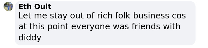 Comment saying let me stay out of rich folk business as everyone was friends with Diddy on social media post about star-studded party in Ibiza