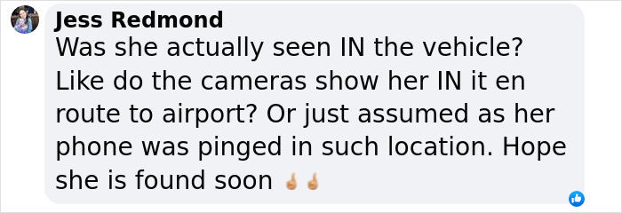 Comment from Jess Redmond questioning if missing teen was seen in vehicle en route to airport, hoping she is found soon Comment from Jess Redmond questioning if missing teen was seen in vehicle en route to airport, hoping she is found soon