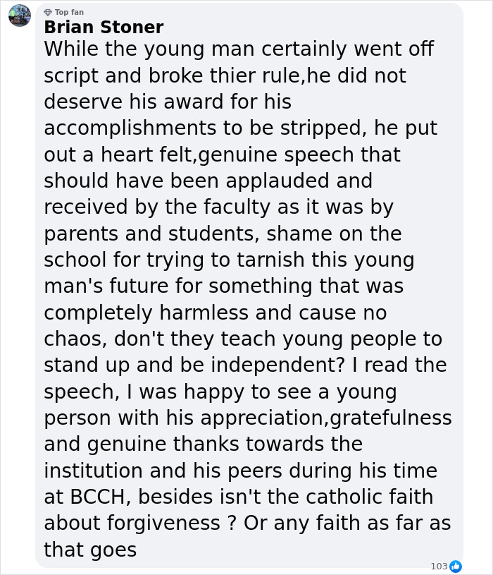 Comment criticizing the school for stripping HS valedictorian title over speech, sparking outrage and debate on punishment fitting the crime.