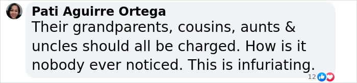 Comment by Pati Aguirre Ortega expressing anger over relatives not being charged in a case involving a neglected child.