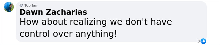 Image of a social media comment by user Dawn Zacharias expressing a lack of control over anything in a discussion about UFO origin of birth.