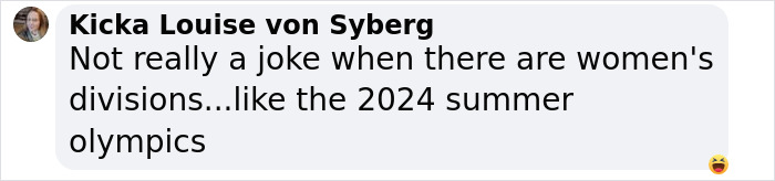 Comment by Kicka Louise von Syberg discussing women's divisions in the 2024 Summer Olympics amid trans archer backlash.