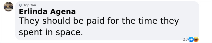 Comment from Erlinda Agena expressing that astronauts who spent time in space should be compensated for their time in space.