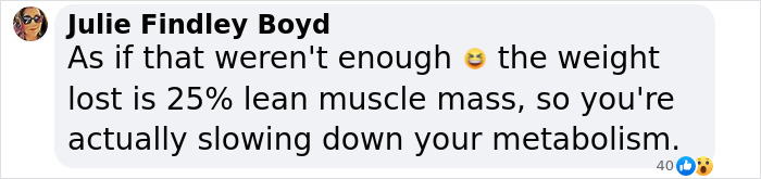Comment from Julie Findley Boyd explaining how weight loss includes 25% lean muscle mass, affecting metabolism slowing.
