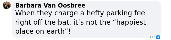 Comment by Barbara Van Oosbree criticizing hefty parking fee at Disney World, sparking debate over trip price value. Comment by Barbara Van Oosbree criticizing hefty parking fee at Disney World, sparking debate over trip price value.