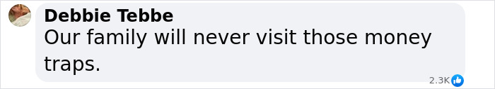 Facebook comment from Debbie Tebbe stating her family will never visit those money traps, sparking debate on price of one-day Disney World trip. Facebook comment from Debbie Tebbe stating her family will never visit those money traps, sparking debate on price of one-day Disney World trip.