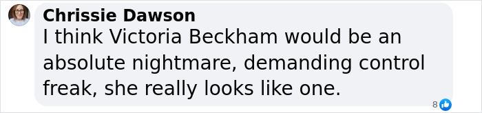 Comment by Chrissie Dawson discussing Victoria Beckham's demanding personality in a social media post amid family rumors.