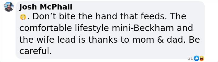 Comment about David Beckham family feud warning not to bite the hand that feeds, referencing mini-Beckham lifestyle.