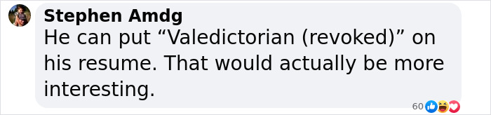 Comment on social media about valedictorian stripped of title, expressing opinion on punishment fitting the crime controversy.