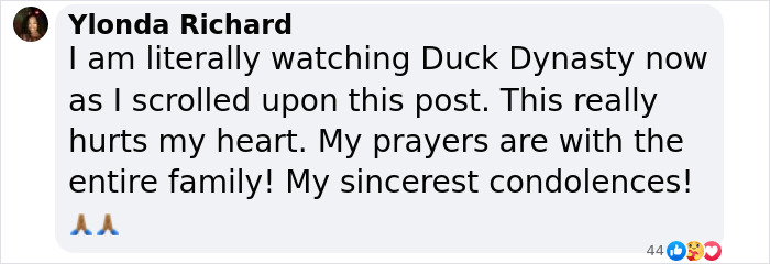 Facebook comment from Ylonda Richard expressing sympathy and prayers for Duck Dynasty star Phil Robertson&rsquo;s family after his passing.