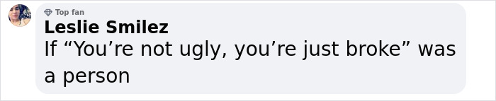 Leslie Smilez commenting humorously on the phrase about appearance and financial status with a casual profile photo.