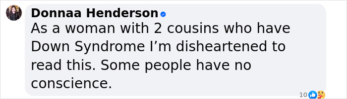 Comment from a woman with cousins who have Down Syndrome expressing disheartenment over a social media trend backlash. Comment from a woman with cousins who have Down Syndrome expressing disheartenment over a social media trend backlash.