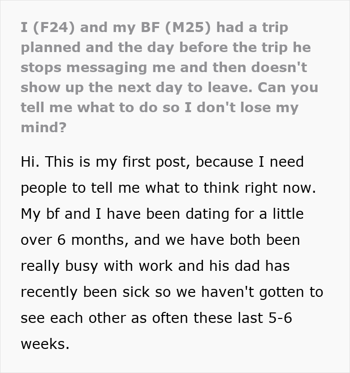 Woman plans a vacation with her boyfriend who disappears the day before their flight, seeking advice and support online.