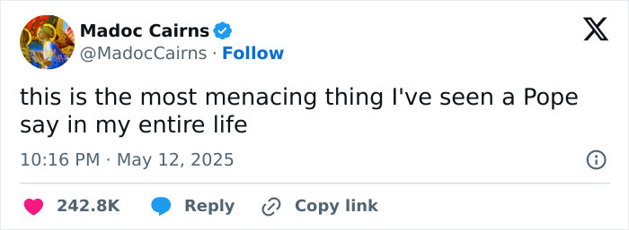 Screenshot of a tweet describing the most menacing thing a Pope said, emphasizing the viral one-word message to the US.