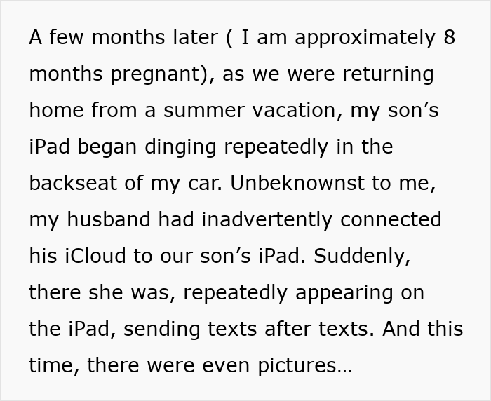Pregnant wife discovers husband's texts on son's iPad, revealing gaslighting and causing marriage regret.