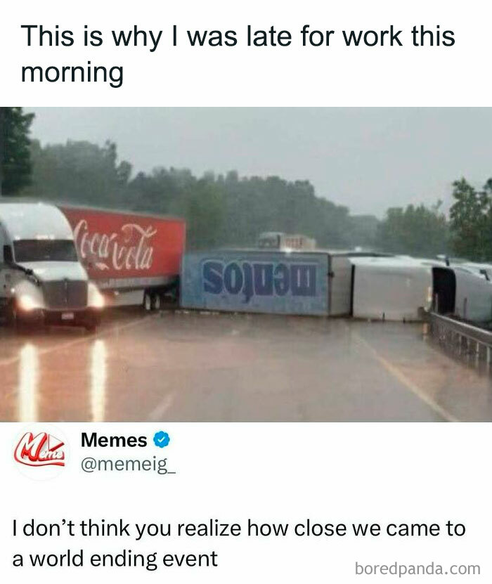 Overturned trucks blocking highway in rain, a funny post proving everyone’s just barely holding it together.