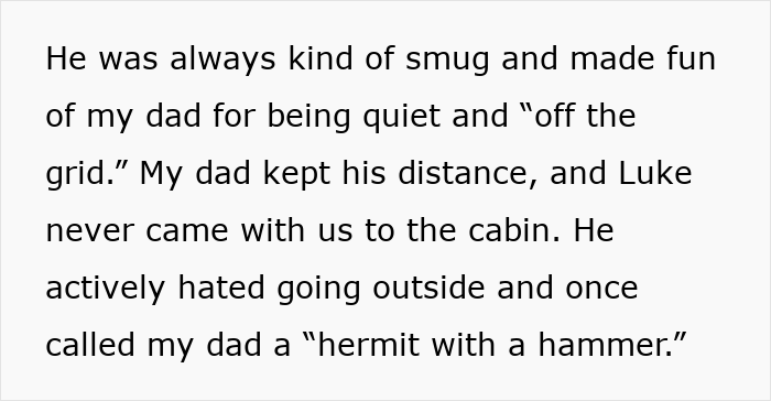 Text about woman upsetting family by refusing to give stepbrother dad&rsquo;s cabin, highlighting family conflict and inheritance issues.