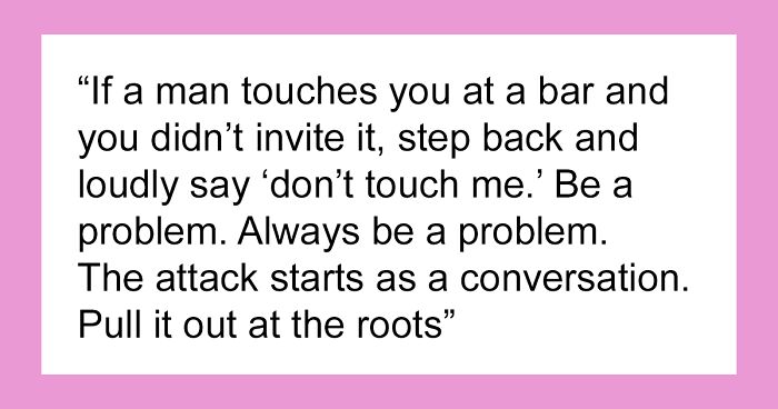 “Never Ask For A Quiet Room”: 45 Everyday Safety Tips Women Swear By For Navigating The World