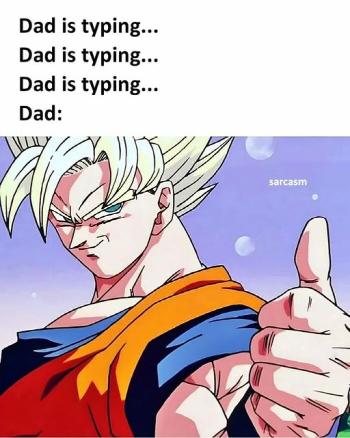Anime character giving thumbs up with sarcastic text about a dad typing, highlighting hilariously sarcastic memes.