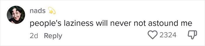 Screenshot of a social media comment stating people's laziness will never fail to astound, with 2324 likes.