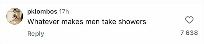 Comment saying Whatever makes men take showers with 7,638 likes on a social media post about Sydney Sweeney launching soap with her own bath water.
