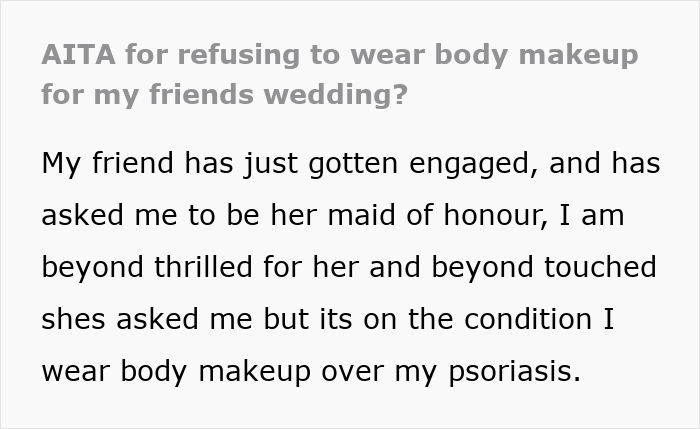 Text discussing a maid of honour refusing to wear body makeup to hide psoriasis at a friend's wedding.