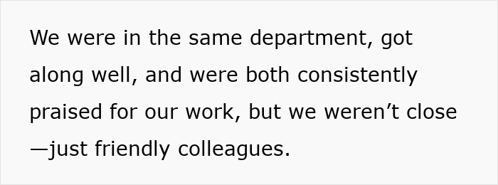 Text excerpt about two colleagues in the same department who got along well but were not close friends.