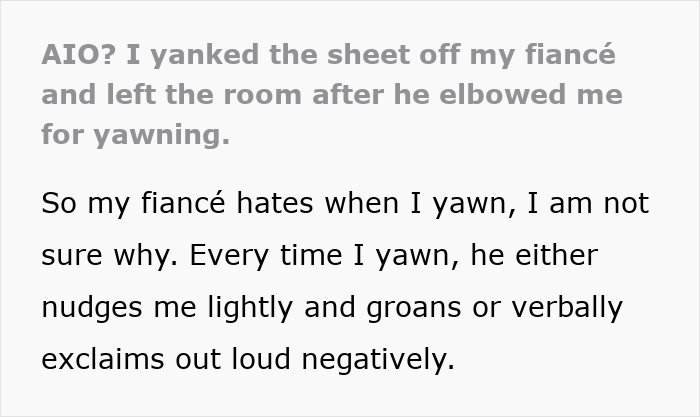 Man annoyed by fianc&eacute;e yawning, elbows her while she is sleeping, causing her to snap and leave the bedroom.