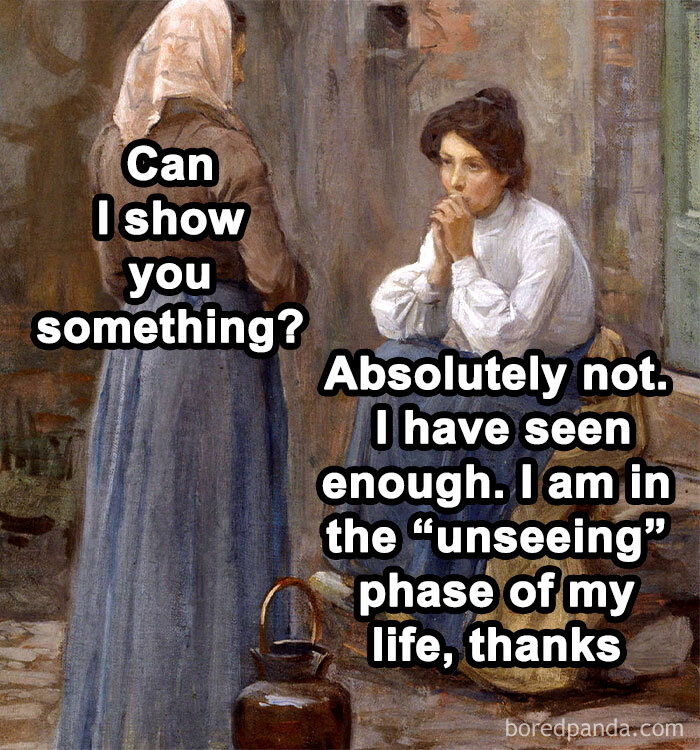 Classical art meme with two women talking, one seated and one standing, featuring humorous text about the unseeing phase.