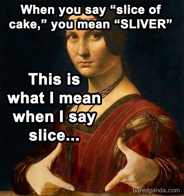 Classical art meme showing a Renaissance woman pointing with text humor about the meaning of slice versus sliver.