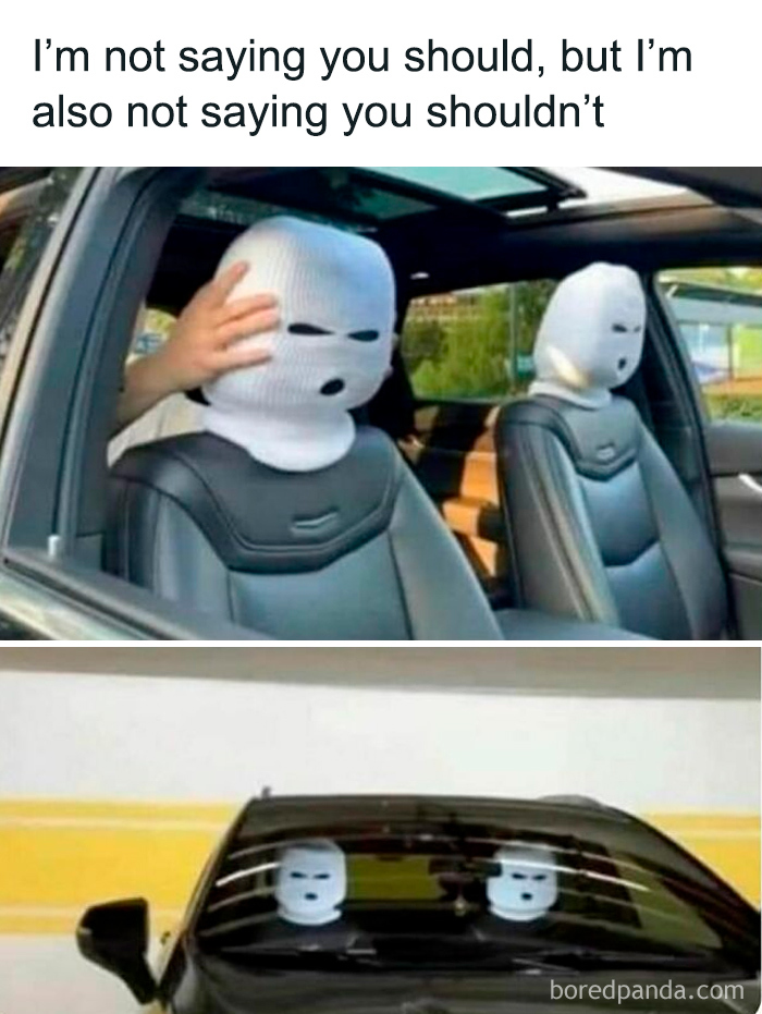 Two people wearing white ski masks sitting in a car with matching masked seat covers, a funny college confessions meme.