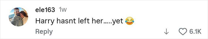 Screenshot of a social media comment saying Harry hasn't left her yet with a laughing emoji and 6.1K likes.