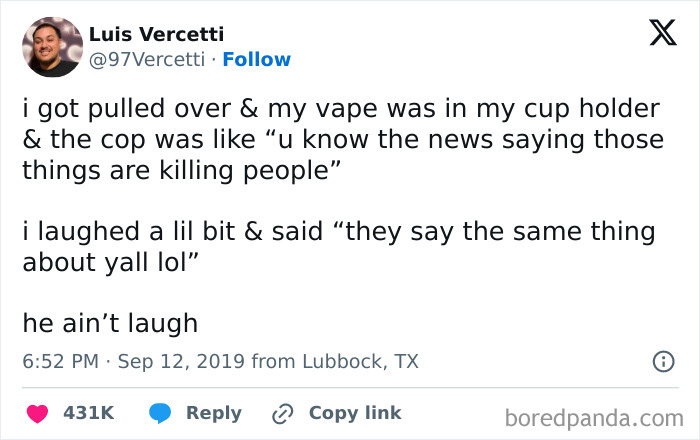 Tweet about being pulled over with a vape in the cup holder, sparking a funny interaction, shared to make people go hmmm.