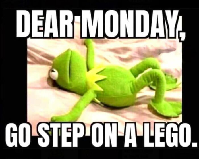 Funny work meme with Kermit the Frog lying on a bed, expressing frustration with Monday at work.