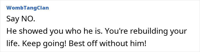Comment advising to say no and rebuild life after a man regrets leaving his wife following a hospital stay.