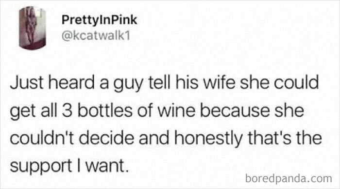 Funny British comedian tweet about a husband supporting his indecisive wife by letting her have three bottles of wine.