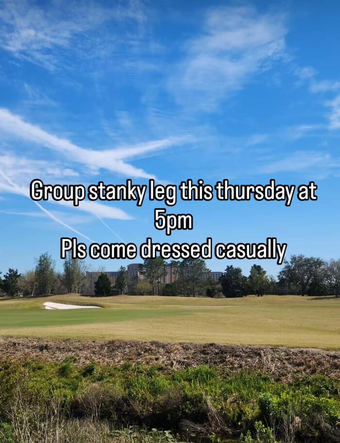 Outdoor golf course under blue sky with text inviting casual dress for a group stanky leg event at 5pm in a social group community.