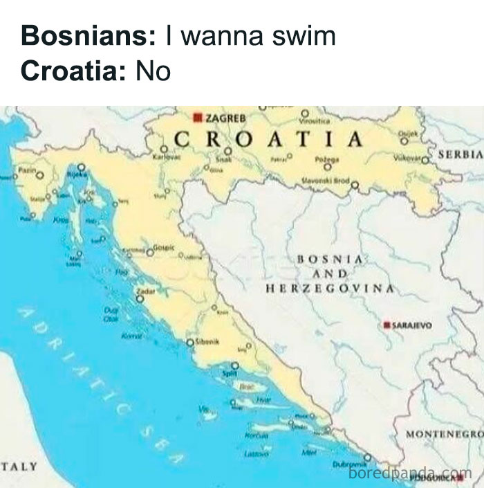 Funny meme with a map showing Bosnia and Croatia, illustrating a humorous interaction about swimming access.