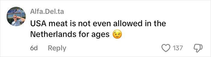 Comment stating USA meat is not allowed in the Netherlands, related to Chinese stores dropping US products discussion.