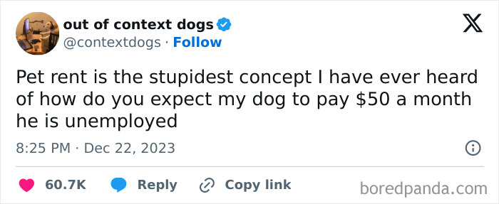 Tweet from out of context dogs humorously criticizing the concept of pet rent, highlighting the dog’s unemployment status.